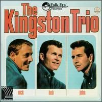 The Kingston Trio - The Kingston Trio (Nick-Bob-John)